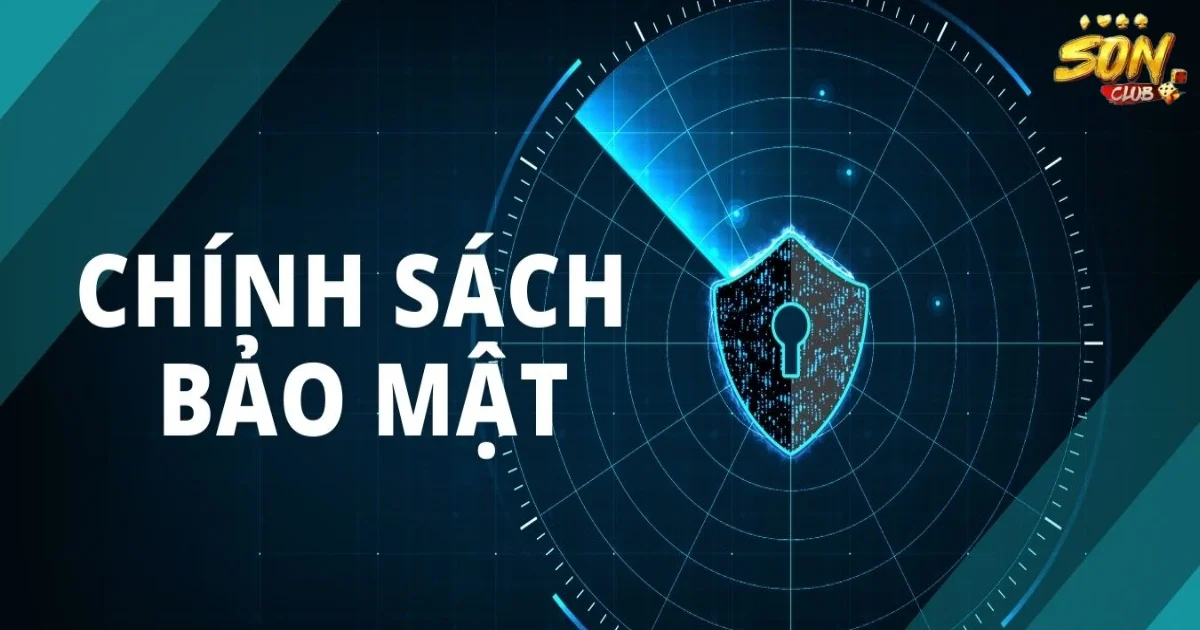 Quy định về chính sách bảo mật SONCLUB