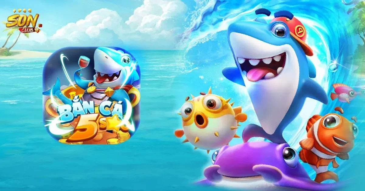 Các Loại Cá và Phần Thưởng Trong Bắn Cá 5 Sao SONCLUB