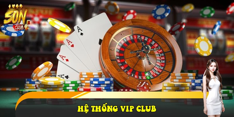 SonClub | Link Tải App Son Club APK/iOS Chính Thức 2026 26 Hệ thống VIP Club